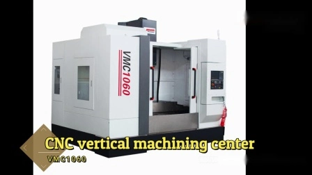 Grande moinho de metal centro de usinagem vertical CNC/máquina fresadora CNC de 3 eixos Vmc1060
